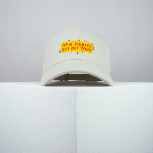 I'm a Fighter But Not Today Baseball Cap - You First Collection